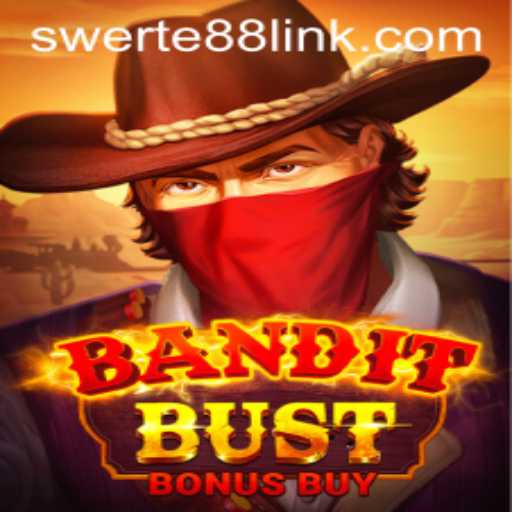 Bandit Bust Bonus Buy: A Thrilling New Experience for Gamers at Swerte88